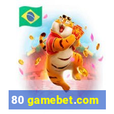 80 gamebet.com